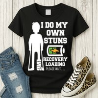 Retro I Do All My Own Stunts Recovery Loading Please Wait...Gift Womens T-Shirt