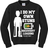Retro I Do All My Own Stunts Recovery Loading Please Wait...Gift Kids Sweatshirt