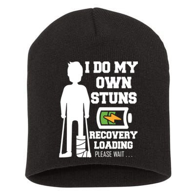 Retro I Do All My Own Stunts Recovery Loading Please Wait...Gift Short Acrylic Beanie
