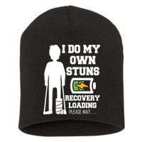 Retro I Do All My Own Stunts Recovery Loading Please Wait...Gift Short Acrylic Beanie