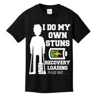 Retro I Do All My Own Stunts Recovery Loading Please Wait...Gift Kids T-Shirt
