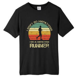 Retro I DonT Do Marathons I Do A Marathon Runner Tall Fusion ChromaSoft Performance T-Shirt