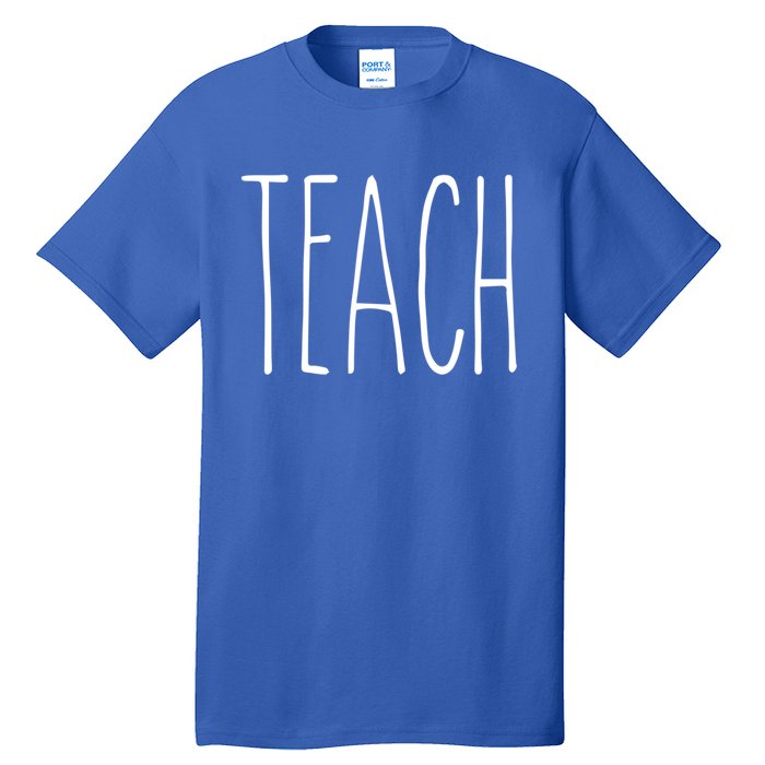 Rae Inspired Dunn Mug Teach Love Teacher Appreciation Gift Great Gift Tall T-Shirt