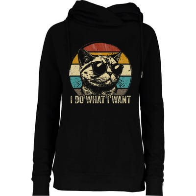 Retro I do what I want cat funny cat lover retro Womens Funnel Neck Pullover Hood