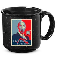 Recession I Did That Funny Joe Biden Meme Hope Style 15oz Campfire Ceramic Mug
