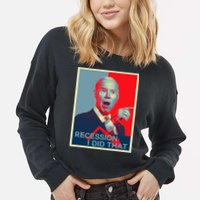 Recession I Did That Funny Joe Biden Meme Hope Style Cropped Pullover Crew
