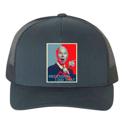 Recession I Did That Funny Joe Biden Meme Hope Style Yupoong Adult 5-Panel Trucker Hat