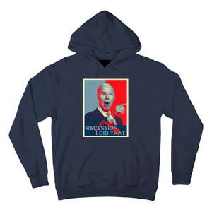 Recession I Did That Funny Joe Biden Meme Hope Style Hoodie