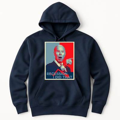 Recession I Did That Funny Joe Biden Meme Hope Style Hoodie
