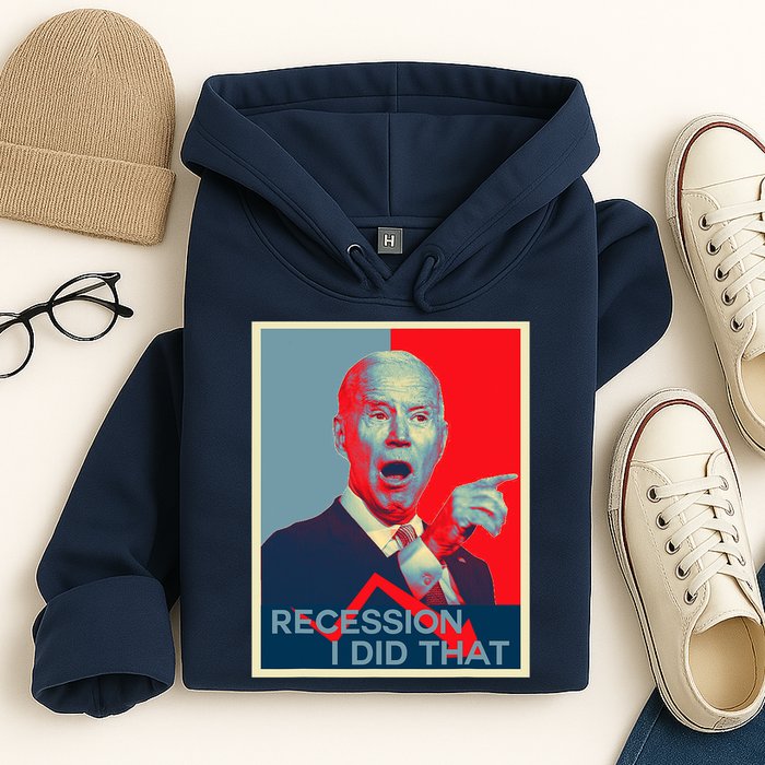 Recession I Did That Funny Joe Biden Meme Hope Style Hoodie
