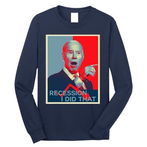 Recession I Did That Funny Joe Biden Meme Hope Style Long Sleeve Shirt