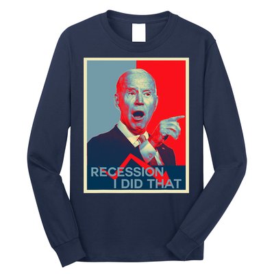 Recession I Did That Funny Joe Biden Meme Hope Style Long Sleeve Shirt