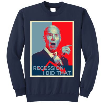 Recession I Did That Funny Joe Biden Meme Hope Style Sweatshirt
