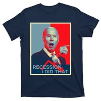 Recession I Did That Funny Joe Biden Meme Hope Style T-Shirt