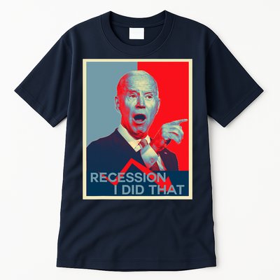 Recession I Did That Funny Joe Biden Meme Hope Style Tall T-Shirt