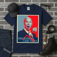 Recession I Did That Funny Joe Biden Meme Hope Style Tall T-Shirt