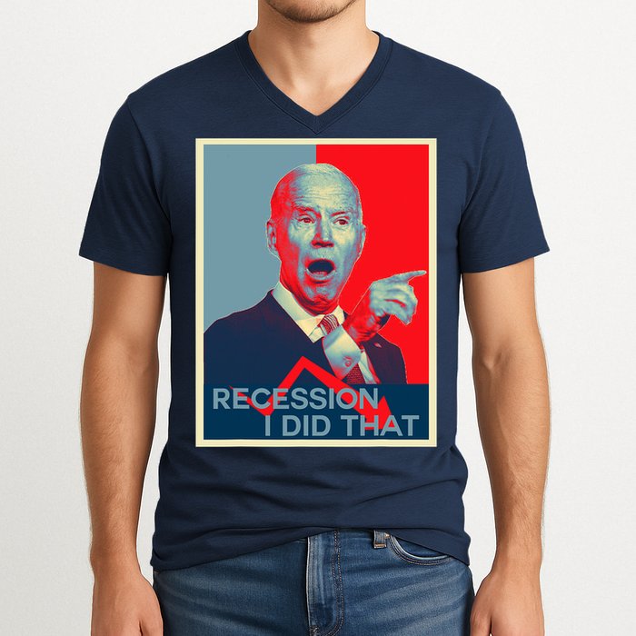 Recession I Did That Funny Joe Biden Meme Hope Style V-Neck T-Shirt