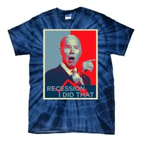 Recession I Did That Funny Joe Biden Meme Hope Style Tie-Dye T-Shirt