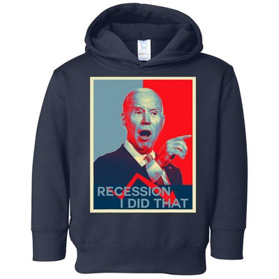 Recession I Did That Funny Joe Biden Meme Hope Style Toddler Hoodie