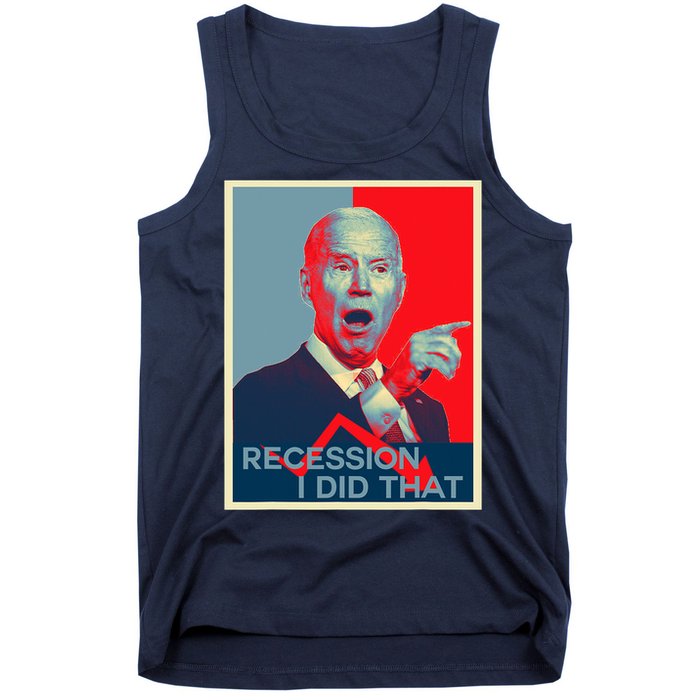 Recession I Did That Funny Joe Biden Meme Hope Style Tank Top