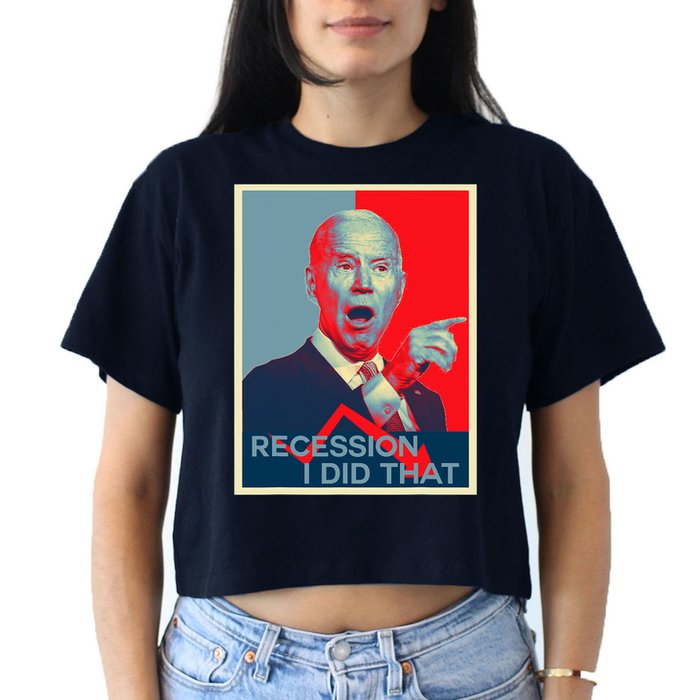 Recession I Did That Funny Joe Biden Meme Hope Style Crop Top