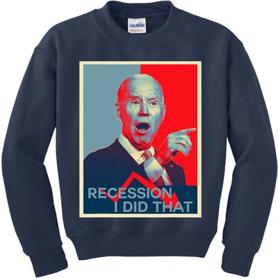Recession I Did That Funny Joe Biden Meme Hope Style Kids Sweatshirt
