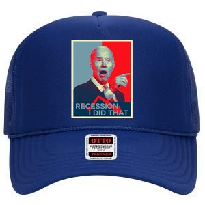 Recession I Did That Funny Joe Biden Meme Hope Style High Crown Mesh Back Trucker Hat