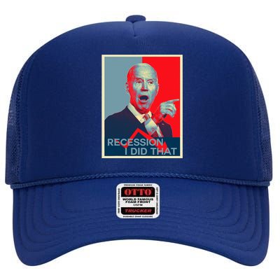 Recession I Did That Funny Joe Biden Meme Hope Style High Crown Mesh Back Trucker Hat