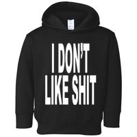 Revive I DonT Like Shit I DonT Go Outside Toddler Hoodie