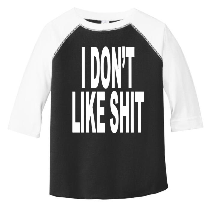 Revive I DonT Like Shit I DonT Go Outside Toddler Fine Jersey T-Shirt