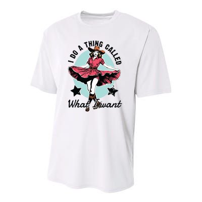 Retro I Do A Thing Called What I Want Western Cowgirl Youth Performance Sprint T-Shirt