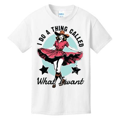 Retro I Do A Thing Called What I Want Western Cowgirl Kids T-Shirt