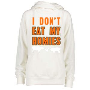 Retro I Dont Eat My Homies Cool Vegan Gift Present Gift Funny Gift Womens Funnel Neck Pullover Hood