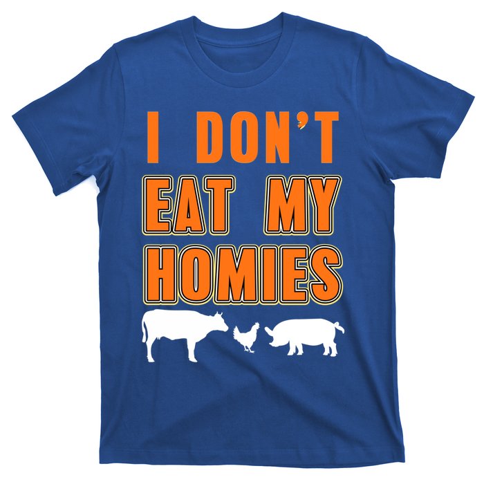 Retro I Dont Eat My Homies Cool Vegan Gift Present Gift Funny Gift T-Shirt