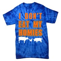 Retro I Dont Eat My Homies Cool Vegan Gift Present Gift Funny Gift Tie-Dye T-Shirt