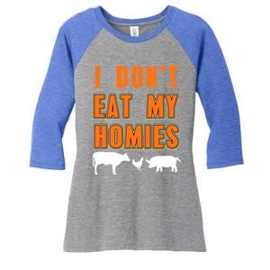 Retro I Dont Eat My Homies Cool Vegan Gift Present Gift Funny Gift Women's Tri-Blend 3/4-Sleeve Raglan Shirt