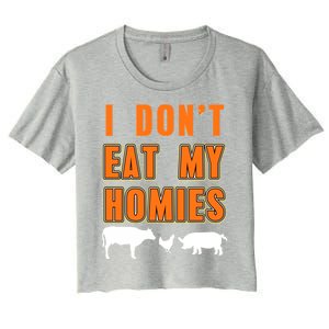 Retro I Dont Eat My Homies Cool Vegan Gift Present Gift Funny Gift Women's Crop Top Tee