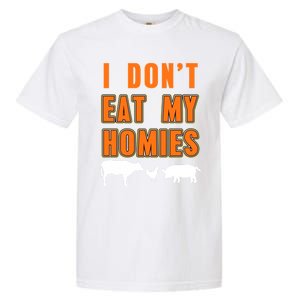 Retro I Dont Eat My Homies Cool Vegan Gift Present Gift Funny Gift Garment-Dyed Heavyweight T-Shirt