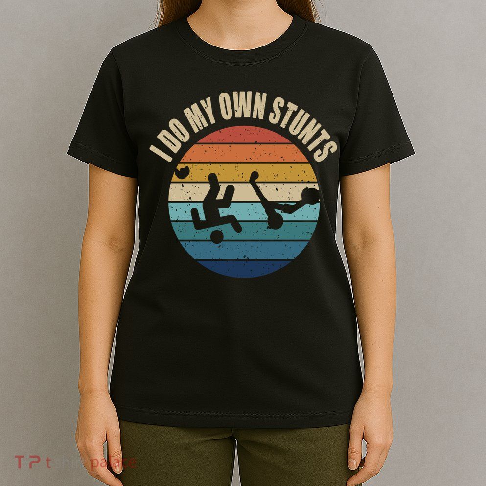 vintage I Do My Own Stunts Scooter Lovers Funny Injury Recovery  Gift T-Shirt