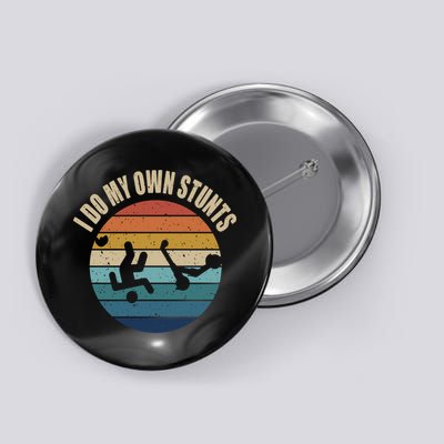 vintage I Do My Own Stunts Scooter Lovers Funny Injury Recovery  Gift Button