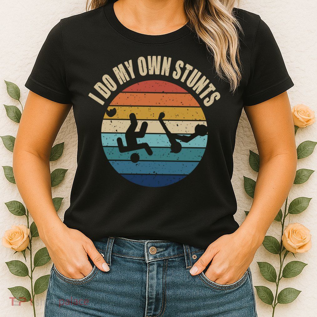 vintage I Do My Own Stunts Scooter Lovers Funny Injury Recovery  Gift Womens T-Shirt