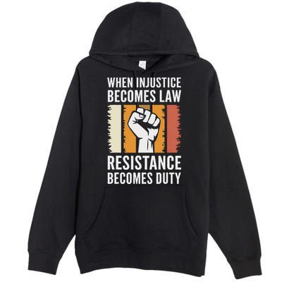 Resistance Is Duty Protest Quote Apparel Activist Gift Premium Pullover Hoodie