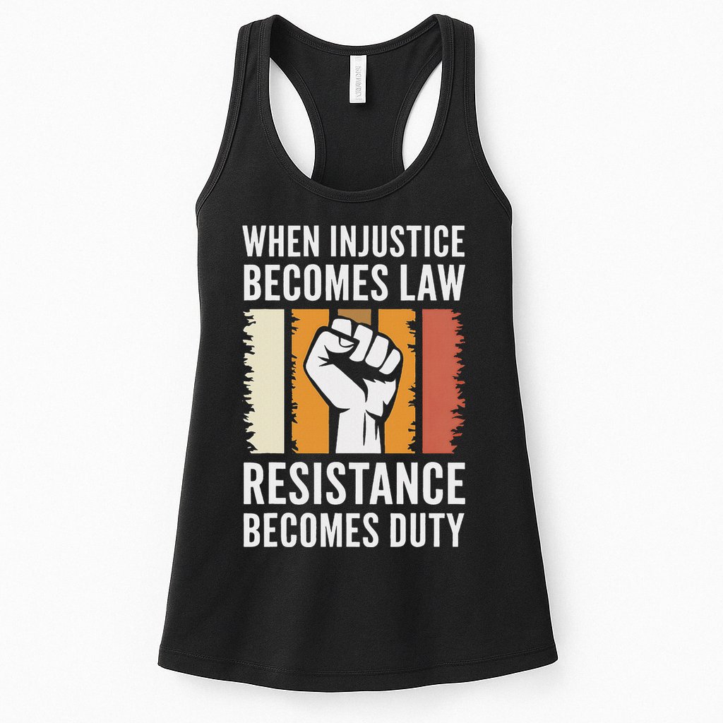 Resistance Is Duty Protest Quote Apparel Activist Gift Womens Tank Top