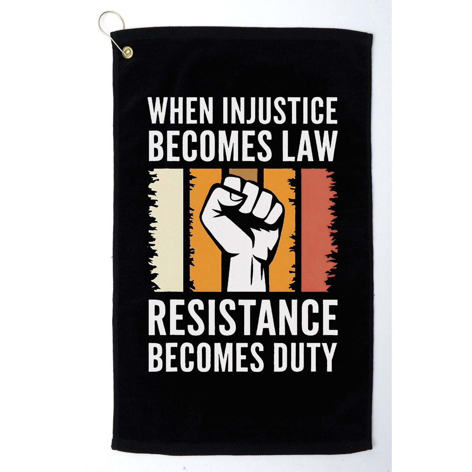 Resistance Is Duty Protest Quote Apparel Activist Gift Golf Towel