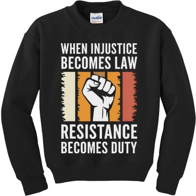 Resistance Is Duty Protest Quote Apparel Activist Gift Kids Sweatshirt