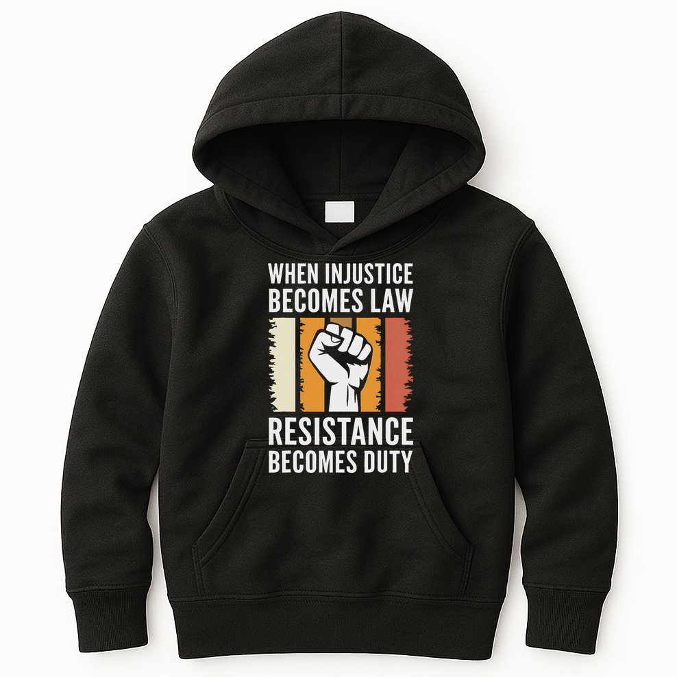 Resistance Is Duty Protest Quote Apparel Activist Gift Kids Hoodie