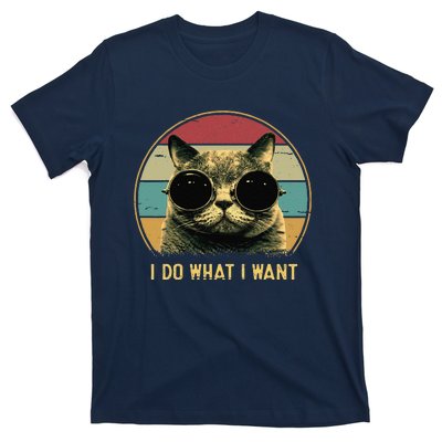 Retro I Do What I Want Funny Cat Lover, Cat Dad, Cat Mom T-Shirt