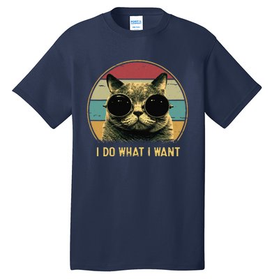 Retro I Do What I Want Funny Cat Lover, Cat Dad, Cat Mom Tall T-Shirt