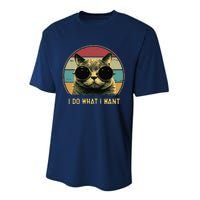 Retro I Do What I Want Funny Cat Lover, Cat Dad, Cat Mom Performance Sprint T-Shirt