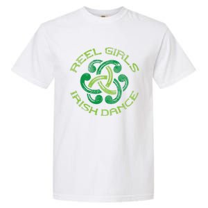 Reel Irish Dance St Patricks Day Ceili Dancer Gift Garment-Dyed Heavyweight T-Shirt